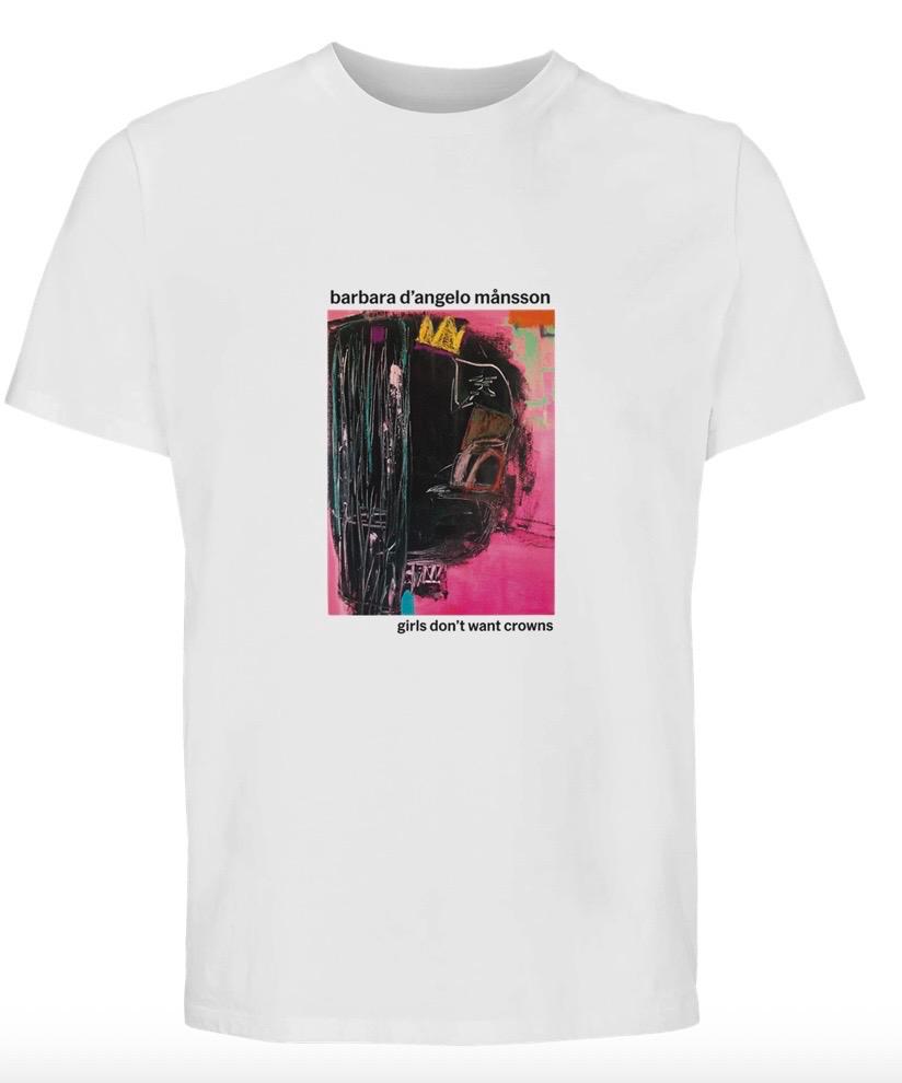 Organic Cotton Signature T-Shirt: "Girls Don't Want Crown"  Size M